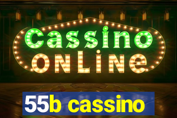 55b cassino